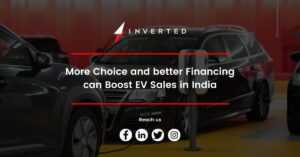 More Choice and better Financing can Boost EV Sales in India