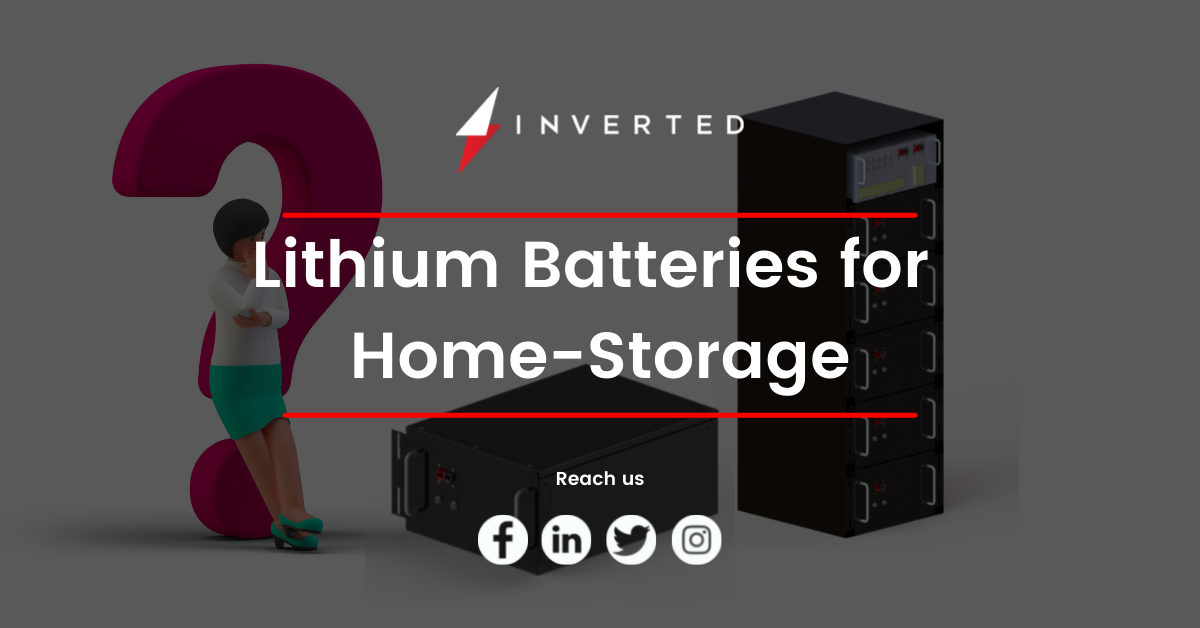 Lithium Batteries for Home-Storage