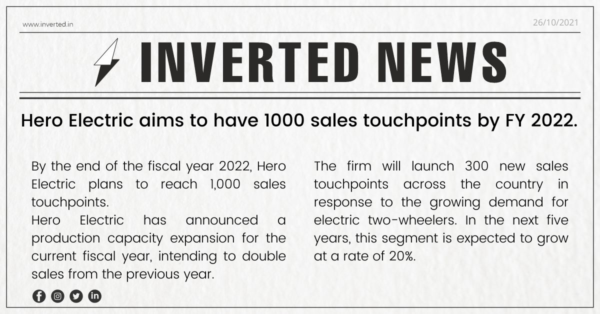 Hero Electric aims to have 1000 sales touchpoints by FY 2022.