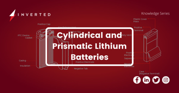 Lithium Batteries: Cylindrical and Prismatic