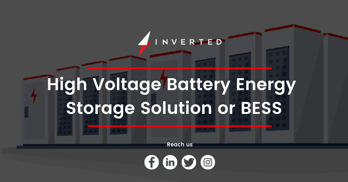 What is High Voltage Battery Energy Storage System or BESS?
